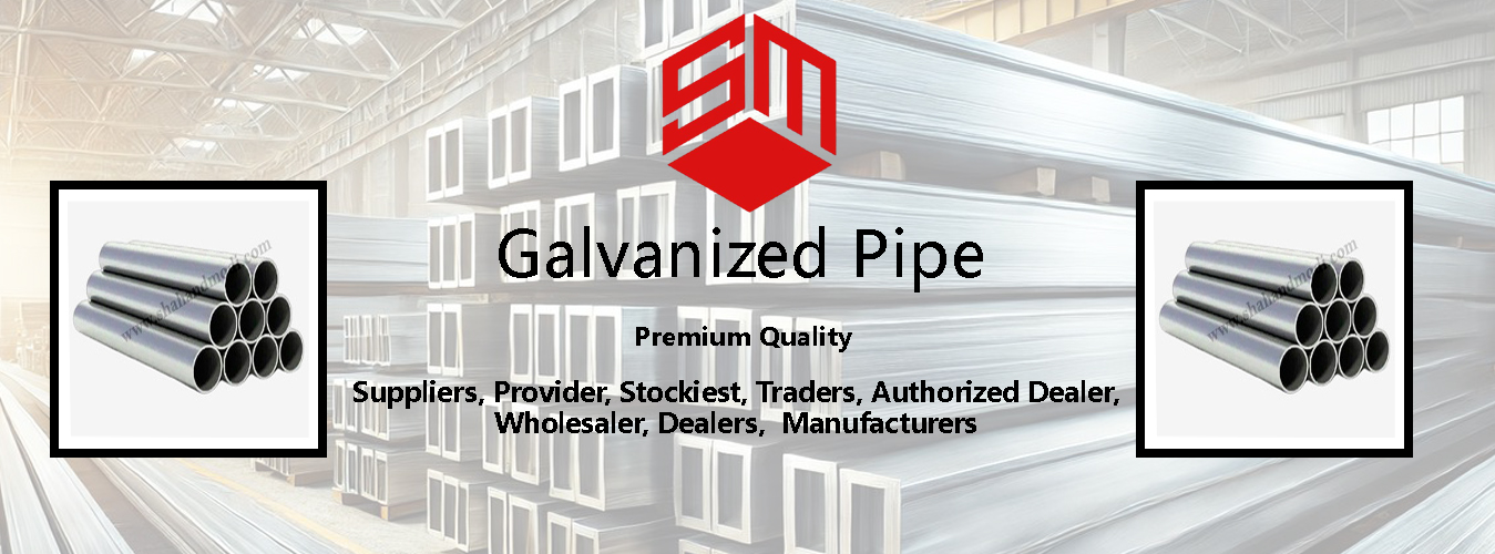 Galvanized Pipe Dealers