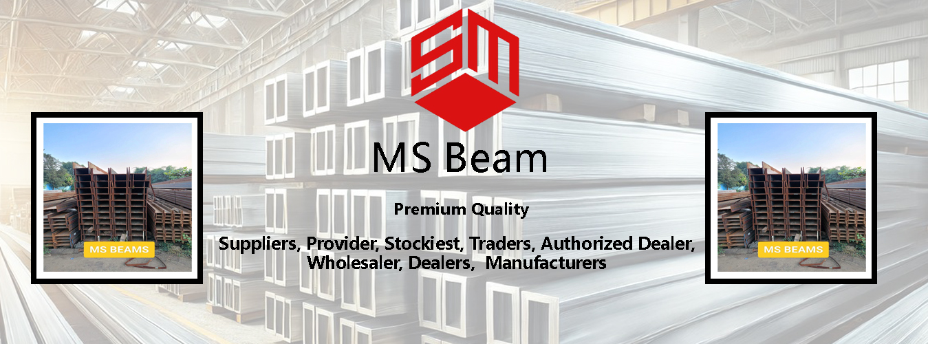 MS Beam Wholesaler