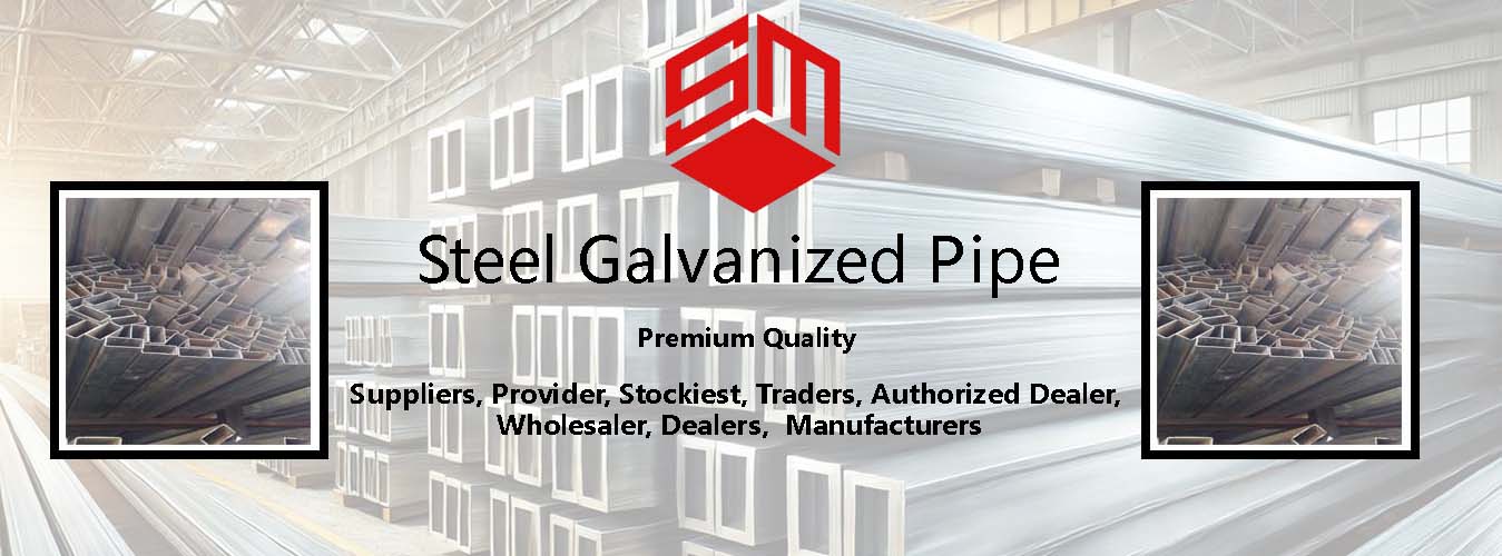 Steel Galvanized Pipe Traders