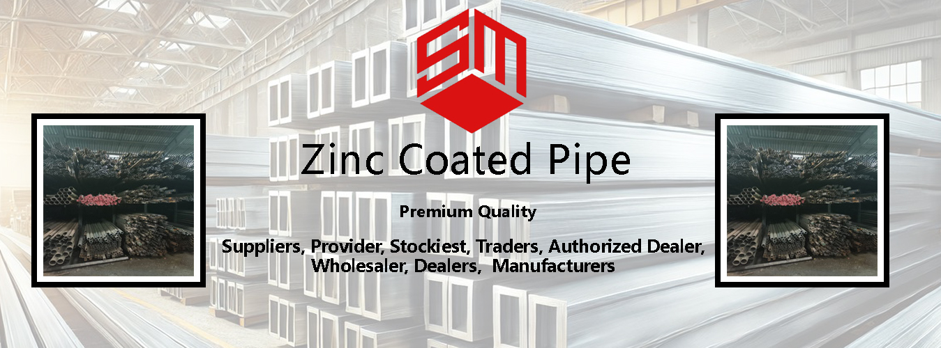 Zinc Coated Pipe Traders